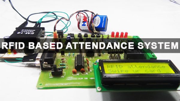 RFID Based Attendance System Circuit Working Source Code