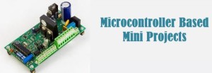 Top Microcontroller Mini Projects for Engineering Students