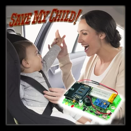 Save My Child The smart sensor that sends text messages if you forget the child in the car