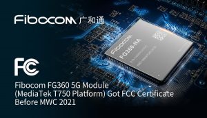 Fibocom FG360 5G Module: FCC Certified Pre-MWC 2021-Arduino