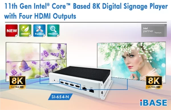 11TH GEN INTEL® CORE™ BASED 8K DIGITAL SIGNAGE PLAYER WITH FOUR HDMI OUTPUTS
